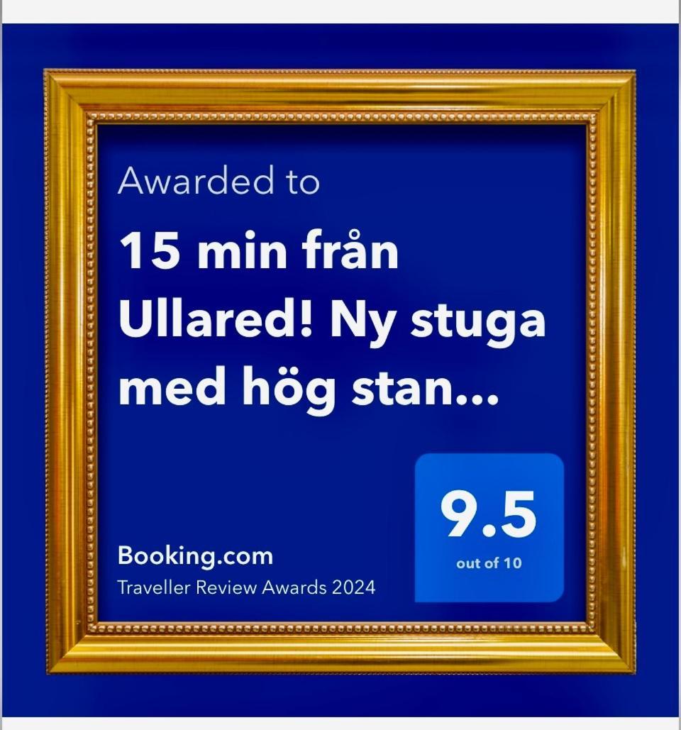 15 Min Fran Ullared! Ny Stuga Med Hoeg Standard! Alvsered Exterior foto